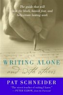 Pat Schneider - Writing Alone and with Others - 9780195165739 - V9780195165739