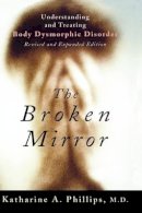 Katharine A. Phillips - The Broken Mirror - 9780195167191 - V9780195167191