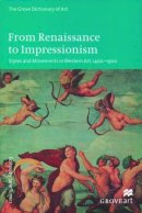 Jane . Ed(S): Turner - From Renaissance to Impressionism: Styles and Movements in Western Art, 1400-1900 (Grove Art Series) - 9780195169003 - V9780195169003