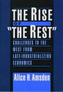 Alice H. Amsden - The Rise of the Rest - 9780195170597 - V9780195170597