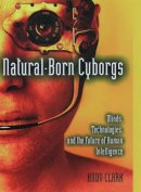 Andy Clark - Natural-Born Cyborgs - 9780195177510 - V9780195177510