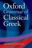 James Morwood - Oxford Grammar of Classical Greek - 9780195218510 - V9780195218510