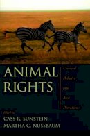 Cass R. Sunstein (Ed.) - Animal Rights: Current Debates and New Directions - 9780195305104 - V9780195305104