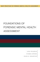 Heilbrun, Kirk; Grisso, Thomas; Goldstein, Alan M. - Foundations of Forensic Mental Health Assessment - 9780195323092 - V9780195323092