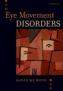 Agnes Wong - Eye Movement Disorders - 9780195324266 - V9780195324266