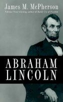 James M. McPherson - Abraham Lincoln - 9780195374520 - V9780195374520