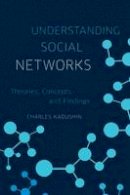 Charles Kadushin - Understanding Social Networks: Theories, Concepts, and Findings - 9780195379471 - V9780195379471