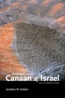 Jonathan M. Golden - Ancient Canaan and Israel: An Introduction - 9780195379853 - V9780195379853