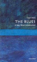Elijah Wald - The Blues - 9780195398939 - V9780195398939