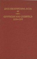 Jeffrey H. Denton - English Episcopal Acta, 44: Coventry & Lichfield 1258-1295 - 9780197265789 - V9780197265789