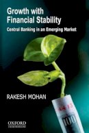 Rakesh Mohan - Growth with Financial Stability: Central Banking in an Emerging Market - 9780198070207 - V9780198070207