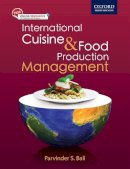 Parvinder S Bali - International Cuisine and Food Production Management - 9780198073895 - V9780198073895