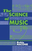 Robin Maconie - The Science of Music - 9780198166481 - KSG0032567