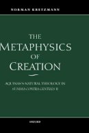 Norman Kretzmann - The Metaphysics of Creation - 9780198237877 - KSG0034668