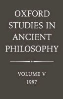 Editor) (Julia Annas - Oxford Studies in Ancient Philosophy: Volume V 1987: 5 - 9780198244578 - KSG0032914