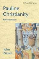 J. A. Ziesler - Pauline Christianity - 9780198264590 - KJE0001307