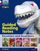Jo Tregenza - Project X Origins: White Book Band, Oxford Level 10: Inventors and Inventions: Guided Reading Notes - 9780198302391 - V9780198302391