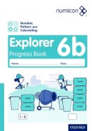 Tony Wing - Numicon: Number, Pattern and Calculating 6 Explorer Progress Book B - 9780198304999 - V9780198304999