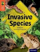 Jo Bourne - Oxford Reading Tree Treetops Infact: Level 13: Invasive Species - 9780198306580 - V9780198306580