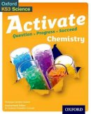 Philippa Gardom Hulme - Activate: 11-14 (Key Stage 3): Activate Chemistry Student Book - 9780198307167 - V9780198307167