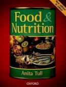 Anita Tull - Food and Nutrition - 9780198327660 - V9780198327660