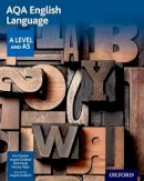 Dan Clayton - AQA AS and A Level English Language Student Book - 9780198334002 - V9780198334002