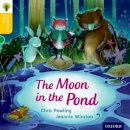 Chris Powling - Oxford Reading Tree Traditional Tales: Level 5: The Moon in the Pond - 9780198339472 - V9780198339472