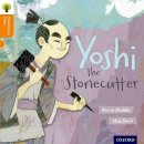 Becca Heddle - Oxford Reading Tree Traditional Tales: Level 6: Yoshi the Stonecutter - 9780198339595 - V9780198339595