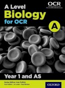 Jo Locke - A Level Biology for OCR A: Year 1 and AS - 9780198351917 - V9780198351917