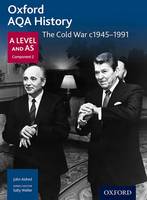 John Aldred - Oxford AQA History for A Level: The Cold War c1945-1991 - 9780198354611 - V9780198354611
