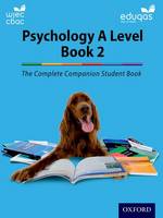 Cara Flanagan - The Complete Companions for WJEC and Eduqas Year 2 A Level Psychology Student Book - 9780198356110 - V9780198356110