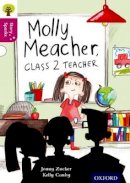 Jonny Zucker - Oxford Reading Tree Story Sparks: Oxford Level 10: Molly Meacher, Class 2 Teacher - 9780198356691 - V9780198356691