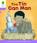 Roderick Hunt - Oxford Reading Tree Biff, Chip and Kipper Stories Decode and Develop: Level 1+: The Tin Can Man - 9780198364344 - V9780198364344