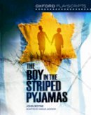 Angus Jackson - Oxford Playscripts: The Boy in the Striped Pyjamas - 9780198367147 - V9780198367147