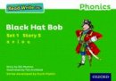 Gill Munton - Read Write Inc. Phonics: Green Set 1 Storybook 5 Black Hat Bob - 9780198371359 - V9780198371359