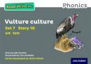 Gill Munton - Read Write Inc. Phonics: Vulture Culture (Grey Set 7 Storybook 10) - 9780198372356 - V9780198372356