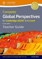 Jo Lally - Complete Global Perspectives for Cambridge IGCSE (R) & O Level Teacher Guide - 9780198374527 - V9780198374527