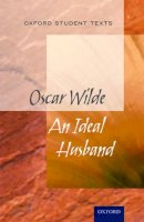 Various - Oxford Student Texts: An Ideal Husband - 9780198374817 - V9780198374817