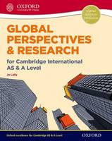 Jo Lally - Global Perspectives and Research for Cambridge International AS & A Level Print & Online Book - 9780198376743 - V9780198376743