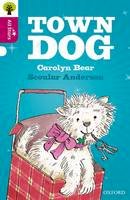 Carolyn Bear - Oxford Reading Tree All Stars: Oxford Level 10 Town Dog: Level 10 - 9780198377214 - V9780198377214