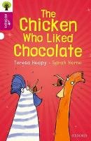 Teresa Heapy - Oxford Reading Tree All Stars: Oxford Level 10: The Chicken Who Liked Chocolate - 9780198377313 - V9780198377313