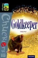 Sally Prue - Oxford Reading Tree TreeTops Chucklers: Level 20: Goldkeeper - 9780198392736 - V9780198392736