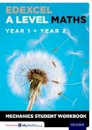  Various - Edexcel A Level Maths: Year 1 + Year 2 Mechanics Student Workbook - 9780198413264 - V9780198413264