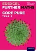 David Bowles - Edexcel Further Maths: Core Pure Year 2 Student Book - 9780198415244 - V9780198415244