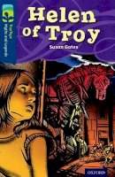 Susan Gates - Oxford Reading Tree TreeTops Myths and Legends: Level 14: Helen of Troy - 9780198446316 - V9780198446316