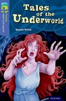 Susan Price - Oxford Reading Tree TreeTops Myths and Legends: Level 17: Tales of the Underworld - 9780198446415 - V9780198446415