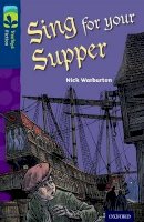 Nick Warburton - Oxford Reading Tree Treetops Fiction: Level 14 More Pack A: Sing for Your Supper - 9780198448273 - V9780198448273