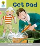 Roderick Hunt - Oxford Reading Tree: Level 1: More First Words: Get Dad - 9780198480570 - V9780198480570