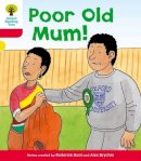 Roderick Hunt - Oxford Reading Tree: Level 4: More Stories A: Poor Old Mum - 9780198482192 - V9780198482192