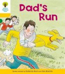 Roderick Hunt - Oxford Reading Tree: Level 5: More Stories C: Dad´s Run - 9780198482758 - V9780198482758